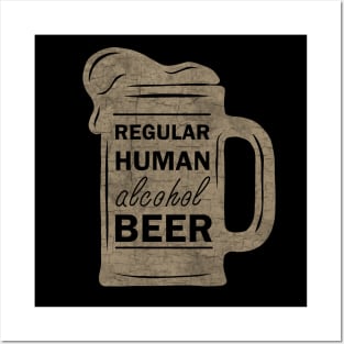 Regular Human Alcohol Beer Posters and Art